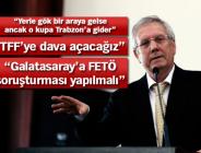 Aziz Yıldırım’dan 3 Temmuz ve 15 Temmuz açıklaması