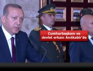 Cumhurbaşkanı ve devlet erkanı Anıtkabir’de