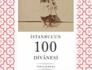 Deli mi? Veli mi? İstanbul’un 100 Divanesi