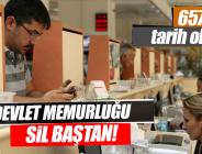 Devlet memurluğu silbaştan değişiyor