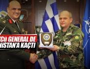 O general de Yunanistan’a kaçtı