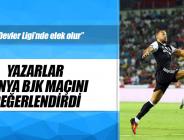 Yazarlar Konyaspor-Beşiktaş maçını yorumladı