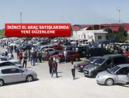 Bir yılda 3’ten fazla ikinci el araç satışı yapılamayacak