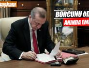 Erdoğan onayladı: Borcunu öde hemen emekli ol
