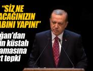Erdoğan: Siz ne olacağınızın hesabını yapın