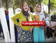 Gaziantep saldırısında 5 çocuğundan 4’ünü kaybetti