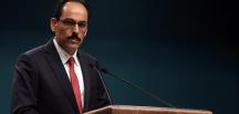Kalın: ABD PYD’yi desteklemekten vazgeçmeli