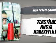 Tekstilde Rusya hareketliliği