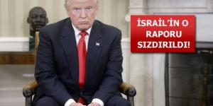 İsrail Dışişleri uzmanlarının sızdırdığı belgede ‘Trump’ yorumu